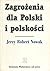 Zagrozenia dla Polski i polskosci : Polish Edition