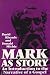 Mark as a Story: Introduction to the Narrative of a Gospel by Donald Michie (1959-01-01)