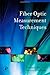 Fiber Optic Measurement Techniques 1st edition by Hui, Rongqing, O'Sullivan, Maurice (2008) Hardcover