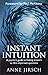 Instant Intuition: A Psychi...