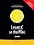 Learn C on the Mac (Learn Series) by David Mark (2009-04-28)