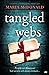 Tangled Webs: A brand new spellbinding historical fiction novel