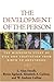 The Development of the Person: The Minnesota Study of Risk and Adaptation from Birth to Adulthood by L. Alan Sroufe PhD (2005-04-04)
