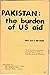Pakistan: The burden of U.S...