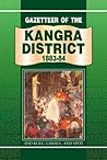 Gazetteer of the Kangra District, 1883-84