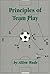 Principles Of Team Play by Allen Wade (1998-09-03)