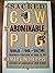 The Sacred Cow and the Abominable Pig by Marvin Harris