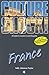 France (Culture Shock! France) by Sally Adamson Taylor by Sally Adamson Taylor