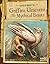 A Field Guide to Griffins, Unicorns, and Other Mythical Beasts (Fantasy Field Guides)