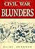 Civil War Blunders by Clint Johnson (1997-05-01)