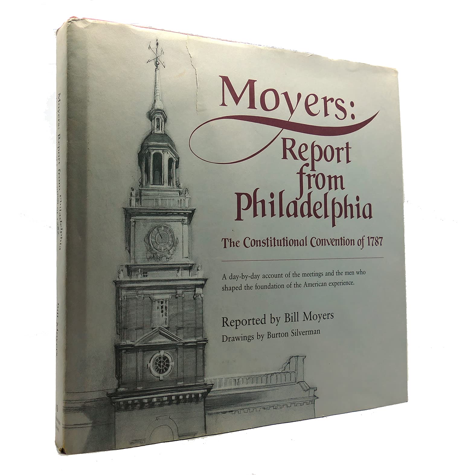 Moyers: Report From Philadelphia The Constitutional Convention of 1787 (Hardcover)