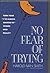 No Fear of Trying