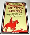 The Dalton Brothers and Their Astounding Career of Crime By an Eye-witness (facsimile reprint)