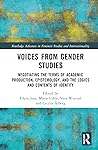 Voices from Gender Studies (Routledge Advances in Feminist Studies and Intersectionality)