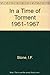 In a Time of Torment 1961-1967 (A Nonconformist history of our times) by I. F. Stone (1989-05-25)
