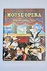 Mouse opera