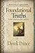 By Derek Prince Foundational Truths For Christian Living: Everything you need to know to live a balanced, spirit-fil (Revised)