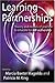 By Marcia B. Baxter Magolda - Learning Partnerships: Theory and Models of Practice to Educate for Self-Authorship: 1st (first) Edition