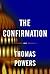 The Confirmation by Thomas Powers (2000-06-06)