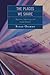 The Places We Share: Migration, Subjectivity, and Global Mobility (Program in Migration and Refugee Studies) (2007-02-09)