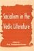 Socialism in the Vedic Lite...