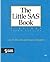 The Little SAS Book: A Primer, Third Edition 3rd edition by Delwiche, Lora D., Slaughter, Susan J. (2003) Paperback