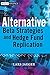 Alternative Beta Strategies and Hedge Fund Replication by Jaeger, Lars, Pease, Jeffrey 1st edition (2008) Hardcover