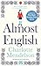 Almost English by Charlotte Mendelson (2013-08-01)