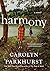 Harmony: A Novel by Carolyn Parkhurst (2016-08-02)