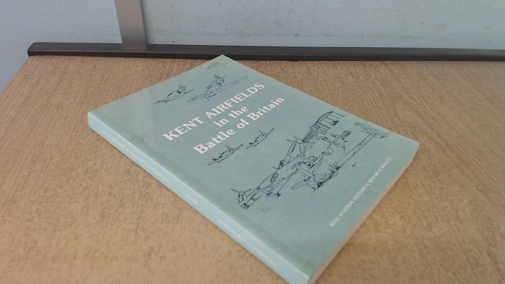 Kent Airfields in the Battle of Britain (Paperback)
