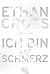 Ich bin der Schmerz: Thriller. Shepherd #3 by Ethan Cross (2015-11-12)