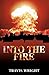 Into The Fire (Volume 1) by Wright, Travis (2012) Paperback