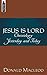 Jesus is Lord: Christology Yesterday and Today by Donald MacLeod (2001-01-21)