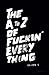 The A to Z of Fuckin' Everything by Mr Oliver Green (2015-12-24)