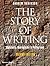 The Story of Writing: Alphabets, Hieroglyphs & Pictograms