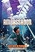 Ambassador by William Alexander (2015-09-22)