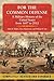 For the Common Defense: A Military History of the United States from 1607 to 2012 by Allan R. Millett, Peter Maslowski, William B. Feis (2012) Paperback