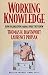 Working Knowledge: How Organizations Manage What They Know by Thomas H. Davenport (2000-06-01)