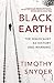 Black Earth: The Holocaust as History and Warning