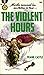 The Violent Hours