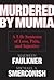 Murdered by Mumia 1st (first) edition Text Only by Maureen Faulkner