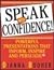 Speak With Confidence !