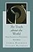 The Truth about the World 3rd (Third) Edition byRachels by Rachels