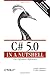 C# 5.0 in a Nutshell: The Definitive Reference by Joseph Albahari Ben Albahari(2012-06-29)