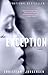The Exception Paperback – July 8, 2008