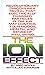The Ion Effect by Fred Soyka
