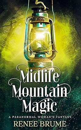 Midlife Mountain Magic (Midlife Mountain Magic #1)