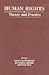Human rights: Theory and pr...