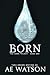 Born (Born #1)