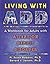 Living with ADD: Workbook for Adults with Attention Deficit Disorder (New Harbinger Workbooks) (Paperback) - Common